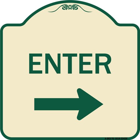 Signmission Parking Lot Enter Right Arrow Heavy-Gauge Aluminum Architectural Sign, 18" x 18", TG-1818-23426 A-DES-TG-1818-23426